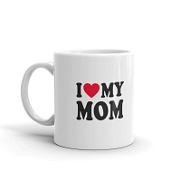 I Love My Mom Mug